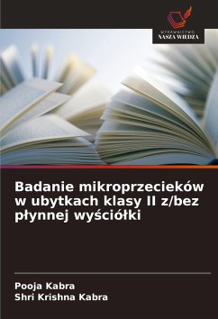 Badanie mikroprzecieków w ubytkach klasy II z/bez p¿ynnej wy¿ció¿ki - Kabra, Pooja;Kabra, Shri Krishna