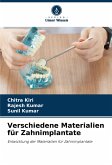Verschiedene Materialien für Zahnimplantate Verschiedene Materialien für Zahnimplantate