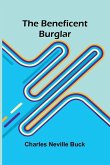 The Beneficent Burglar