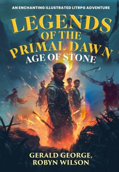 Legend Of The Primal Dawn (eBook, ePUB) - George, Gerald; Wilson, Robyn