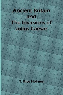 Cover Ancient Britain and the Invasions of Julius Caesar