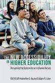The New Accessibility in Higher Education