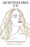 Mi mundo eres tú