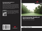 Environmental Quality of Agricultural Soils Environmental Quality of Agricultural Soils