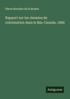 Cover Rapport sur les chemins de colonisation dans le Bas-Canada, 1866
