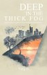 Deep in the Thick Fog - Bild 1