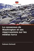 Le consensus de Washington et ses répercussions sur les médias turcs