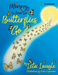 Cover Mommy, Where Do Butterflies Go? Coloring Book