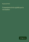 Transmission de la syphilis par la vaccination Transmission de la syphilis par la vaccination