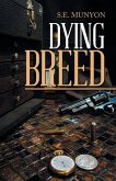 Dying Breed Dying Breed