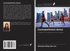 Cosmopolitismo denso - Lee, Winsome Wing Sum