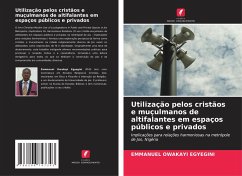 Cover Utilização pelos cristãos e muçulmanos de altifalantes em espaços públicos e privados