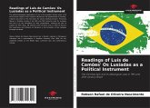 Readings of Luís de Camões' Os Lusíadas as a Political Instrument Readings of Luís de Camões' Os Lusíadas as a Political Instrument