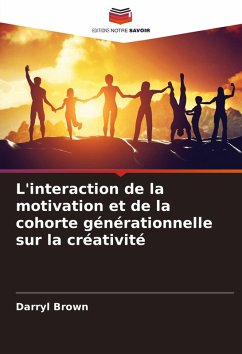 Cover L'interaction de la motivation et de la cohorte générationnelle sur la créativité