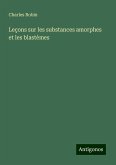 Leçons sur les substances amorphes et les blastèmes Leçons sur les substances amorphes et les blastèmes