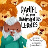 Daniel Y Los Muy Hambrientos Leones Daniel Y Los Muy Hambrientos Leones