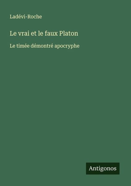 Le vrai et le faux Platon