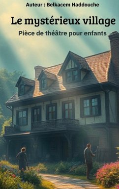 Le mystérieux village - Haddouche, Belkacem