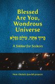 Blessed Are You, Wondrous Universe