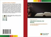 VIOLÊNCIA SEXUAL NO BRASIL VIOLÊNCIA SEXUAL NO BRASIL