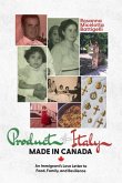 Product of Italy, Made in Canada: Product of Italy, Made in Canada: