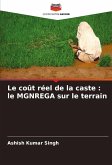 Le coût réel de la caste : le MGNREGA sur le terrain