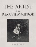 The Artist in the Rear View Mirror