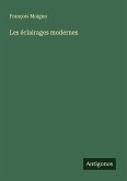 Les éclairages modernes Les éclairages modernes