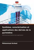 Synthèse, caractérisation et applications des dérivés de la pyrimidine Synthèse, caractérisation et applications des dérivés de la pyrimidine