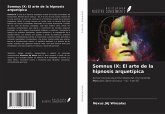Somnus IX: El arte de la hipnosis arquetípica Somnus IX: El arte de la hipnosis arquetípica