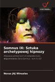 Somnus IX: Sztuka archetypowej hipnozy