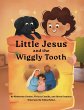 Little Jesus and the Wiggly Tooth - Bild 1