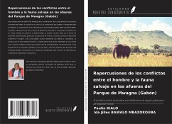 Repercusiones de los conflictos entre el hombre y la fauna salvaje en las afueras del Parque de Mwagna (Gabón) - Kialo, Paulin; Bawalo Mbazokouba, Ida Jilles
