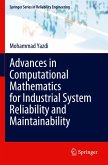 Advances in Computational Mathematics for Industrial System Reliability and Maintainability