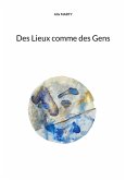 Des Lieux comme des Gens Des Lieux comme des Gens