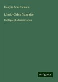 L'Indo-Chine française L'Indo-Chine française