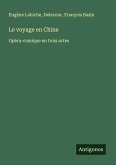Le voyage en Chine Le voyage en Chine