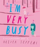 I'm Very Busy (eBook, ePUB) I'm Very Busy (eBook, ePUB)