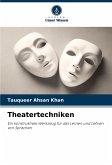 Theatertechniken Theatertechniken