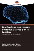 Biophysique des canaux sodiques activés par la tension Biophysique des canaux sodiques activés par la tension