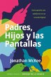 Padres, Hijos Y Las Pantallas - Bild 1