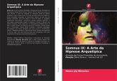 Somnus IX: A Arte da Hipnose Arquetípica Somnus IX: A Arte da Hipnose Arquetípica
