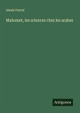 Mahomet, les sciences chez les arabes Mahomet, les sciences chez les arabes
