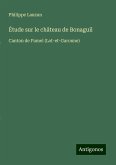 Étude sur le château de Bonaguil Étude sur le château de Bonaguil