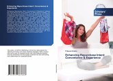 Enhancing Repurchase Intent: Convenience & Experience Enhancing Repurchase Intent: Convenience & Experience