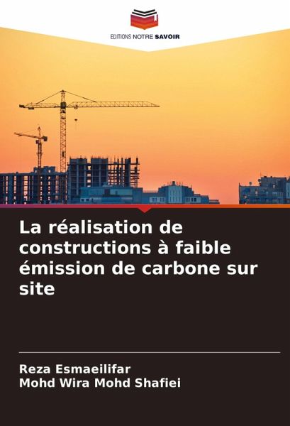 La réalisation de constructions à faible émission de carbone sur site La réalisation de constructions à faible émission de carbone sur site