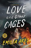 Love and Other Cages