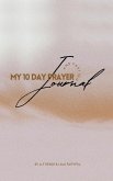 My 10 Day Prayer and Fasting Journal