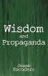 Wisdom and Propaganda - Bild 1