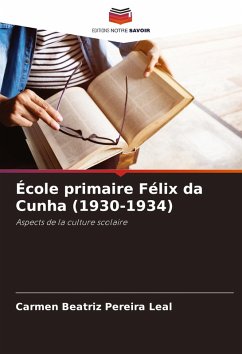 École primaire Félix da Cunha (1930-1934) - Pereira Leal, Carmen Beatriz École primaire Félix da Cunha (1930-1934) - Pereira Leal, Carmen Beatriz